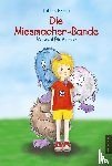 Resch, Tobias - Die Miesmacher-Bande