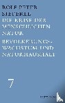 Sieferle, Rolf Peter - Die Krise der menschlichen Natur / Bevölkerungswachstum und Naturhaushalt