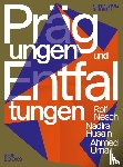  - Prägungen und Entfaltungen