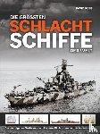 Ross, David - Die größten Schlachtschiffe der Welt