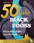  - 50 Johr Bläck Fööss