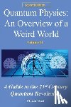 Masi, Marco - Quantum Physics, an Overview of a Weird World