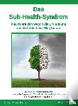 Voit-Bak, Karin, Straube, Richard - Das Sub-Health-Syndrom