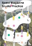  - Some Magazine #18—Studio Practice