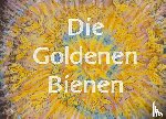 Trost, Ines Siri - Die Goldenen BIenen