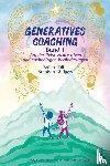 Dilts, Robert, Gilligan, Stephen - Dilts, R: GENERATIVES COACHING Band 1