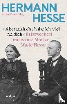 Hesse, Hermann, Hesse, Marie - Aber gedacht habe ich viel an dich