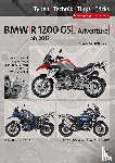 Jung, Thomas, Altmann, Uwe - BMW R1200GS / Adventure wassergekühlt ab Baujahr 2013, Reparaturanleitung