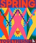  - SPRING#20 - Togetherness