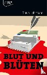 Lehmann, Thea - Blut und Blüten