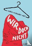 Burgard-Arp, Nora - Wir doch nicht
