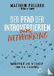Pollard, Matthew - Der Pfad der Introvertierten zum Networking