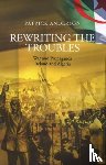 Anderson, Patrick - Rewriting the Troubles