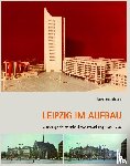 Hoscislawski, Thomas - Leipzig im Aufbau