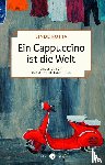 Rotta, Linde - Ein Cappuccino ist die Welt