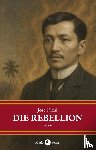 Rizal, José - Die Rebellion