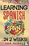 Babel, Leo - Learning Spanish for adults made easy... in 2 weeks!
