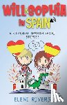 Rivers, Eleni - Will & Sophia in Spain