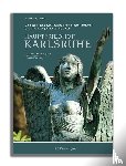 Ulrichs, Hans-Georg, Dietz, Simone Maria - Ein Spaziergang durch den badischen Protestantismus des 19. und 20. Jahrhunderts auf dem Hauptfriedhof Karlsruhe