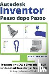Wild, M. Eng. Johannes - Autodesk Inventor | Passo dopo Passo
