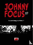 Micheluzzi, Attilio - Johnny Focus Gesamtausgabe Band 1