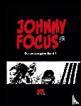 Micheluzzi, Attilio - Johnny Focus Gesamtausgabe Band 3