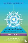 Kolland, Karin E. J. - Intuitives Reiki nach Sensei Mikaomi Usui. Der 2. Grad