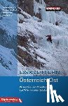 Jentzch, Andreas, Jentzsch-Rabl, Axel, Fluch, Stefan, Fluch, Mathias - Eisklettern Österreich Ost - Wasserfall- und Mixedklettern von Wien bis zum Salzkammergut