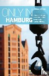 Smith, Duncan J. D. - Only in Hamburg