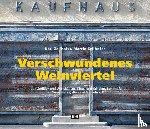 Zellhofer, Karl, Zellhofer, Martin - Verschwundenes Weinviertel