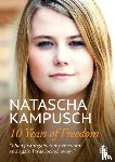 Kampusch, Natascha - 10 Years of Freedom