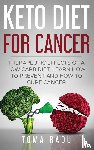 Toma, Radu - Keto Diet for Cancer