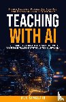 Sinclair, Ava - Teaching with AI