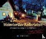  - Weinviertler Kellerleben