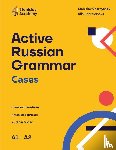 Chernyshov, Stanislav, Chernyshova, Alla - Active Russian Grammar Cases