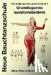 Missura Marzetta, Miriam - Orientalischer Tanzunterricht 2: Grundlegende Isolationstechnik - Neue Bauchtanzschule