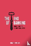 McMillan, Jonathan - The End of Banking