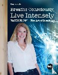 Koller, Christina - Breathe Consciously, Live Intensely