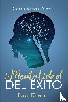 Knecht, Paola - La Mentalidad del Éxito