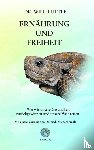 Tuttle, Will - Ernährung und Freiheit