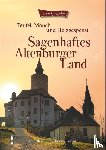 Beyer, Antje, Fabian, Johannes - Sagenhaftes Altenburger Land