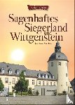 Nierhoff, Joachim - Sagenhaftes Siegerland und Wittgenstein