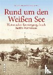 Haslau, Michael, Bennewitz, Joachim - Rund um den Weißen See