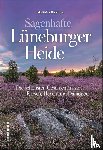 Rickling, Matthias - Sagenhafte Lüneburger Heide