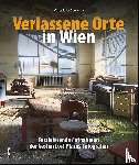 La Speranza, Marcello - Verlassene Orte in Wien