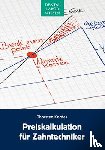 Kordes, Thorsten - Preiskalkulation für Zahntechniker