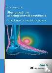 Grünewald, Klaus - Übungsbuch zur podologischen Biomechanik
