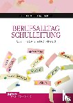 Thie, Diether, Reinhardt, Bettina - Berufsalltag Schulleitung