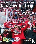 Schäfer, Guido, Teichert, Torsten, Wächter, Winfried - Leipzig zurück in Europa