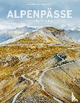 Hüsler, Eugen E. - Bildband Alpen - Alpenpässe